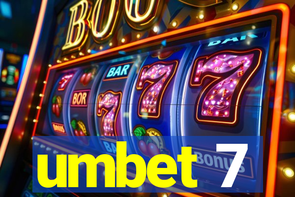 umbet 7